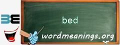 WordMeaning blackboard for bed